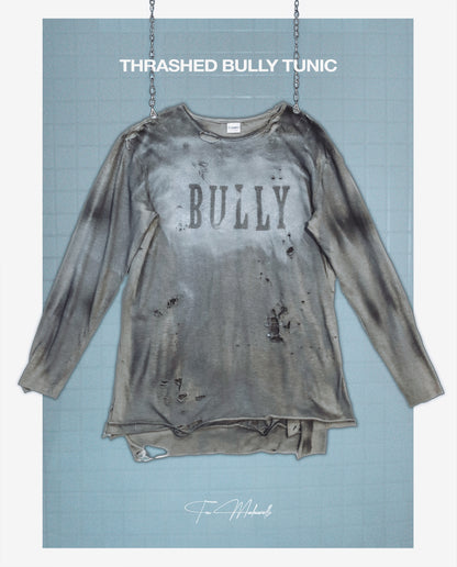 002 - THRASHED BULLY TUNIC